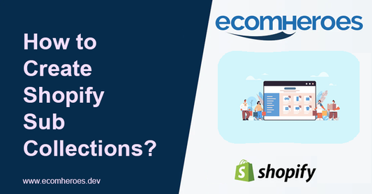 How to Create Shopify Sub Collections?