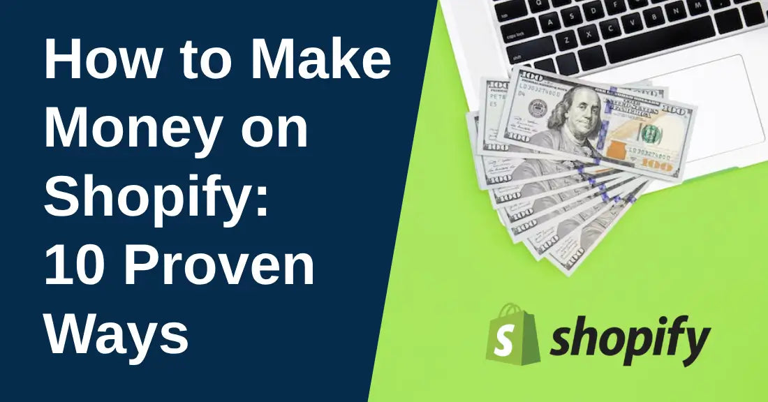 How to Make Money on Shopify