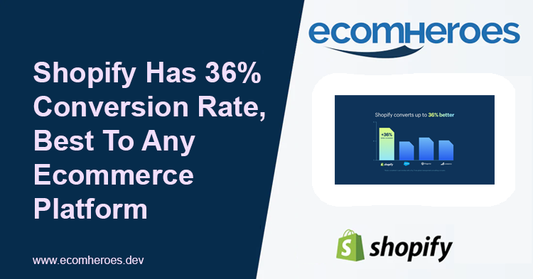 Shopify Has 36% Conversion Rate Best To Any Ecommerce Platform