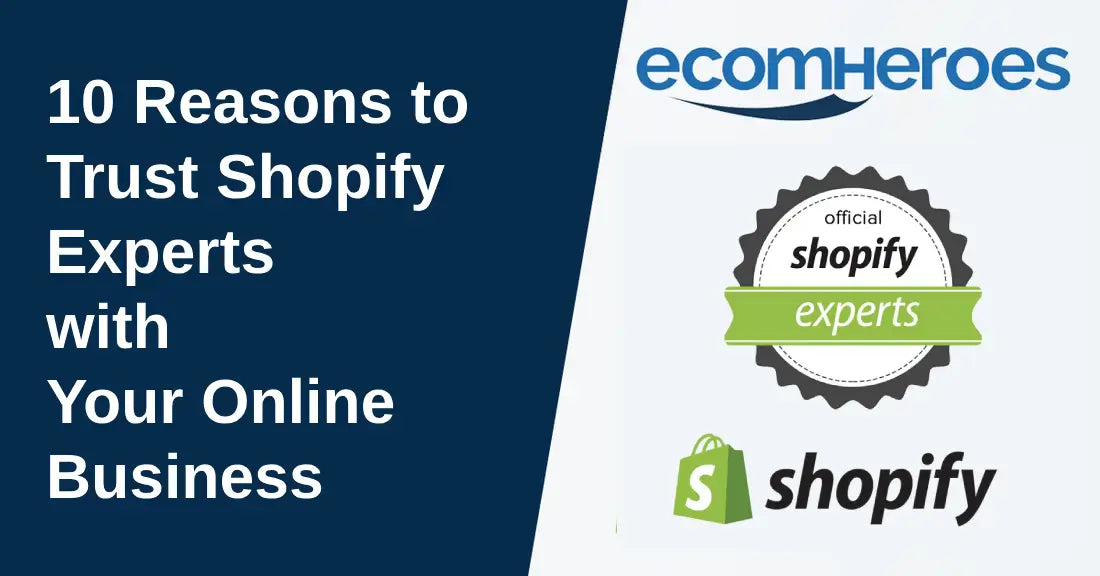 10 Reasons to Trust Shopify Experts