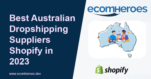 Best Australian Dropshipping Suppliers Shopify in 2023