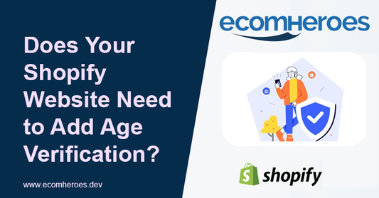 Does Your Shopify Website Need to Add Age Verification?