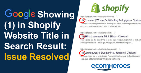 Google Showing (1) In Shopify Website Title In Search Result