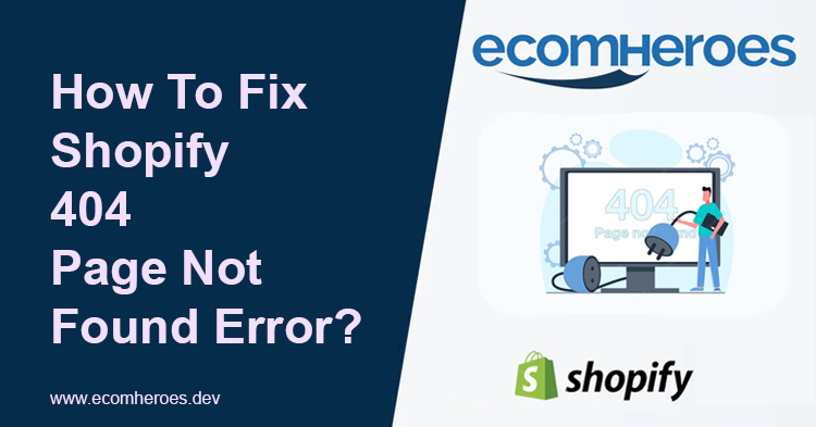 How To Fix Shopify 404 Page Not Found Error With Redirects