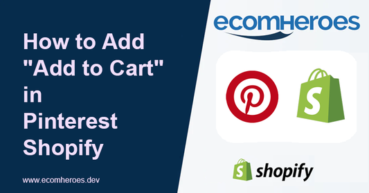 How to Add "Add to Cart" in Pinterest Shopify?