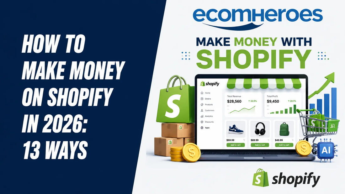 How to Make Money on Shopify in 2026: 13 Proven Ways for Beginners