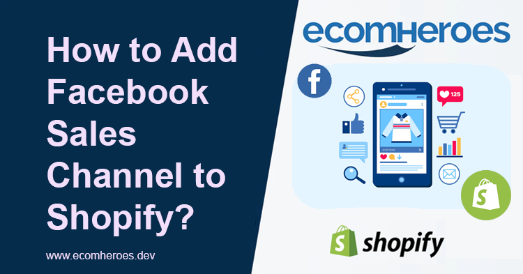 How to Add Facebook Sales Channel to Shopify?