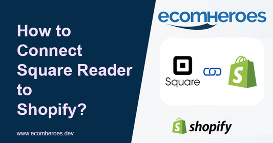 How to Connect Square Reader to Shopify?