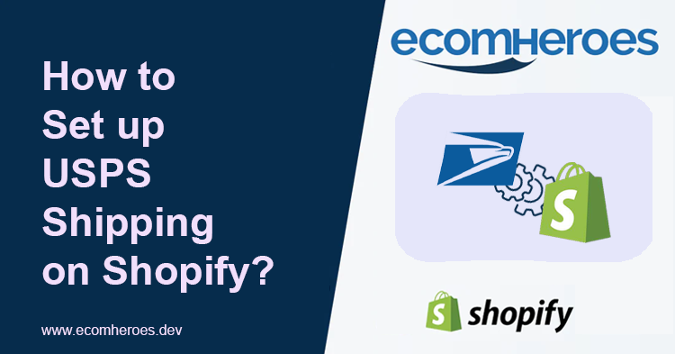 How to Set up USPS Shipping on Shopify?