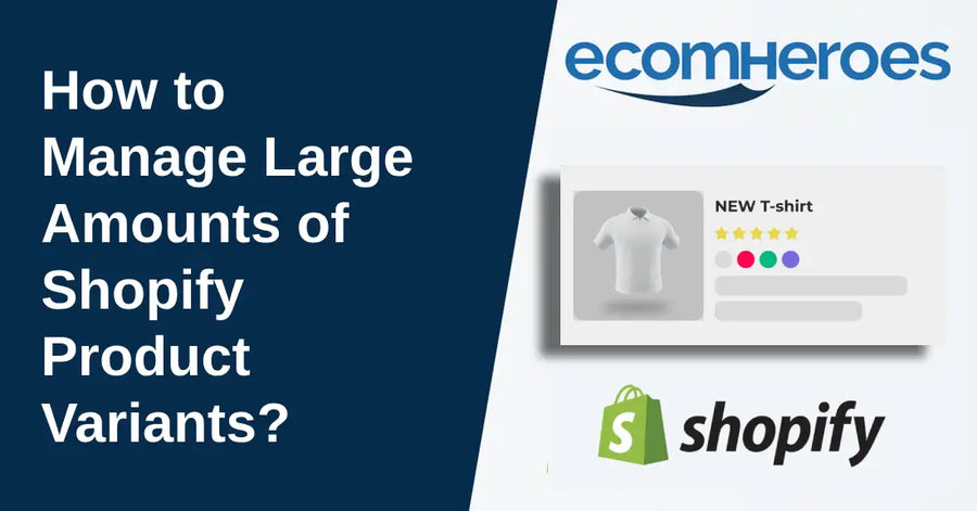Shopify Variant Limit 2026: 2,048 Variants Explained + How to Manage Them
