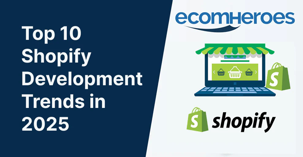 Top 10 Shopify Development Trends in 2025