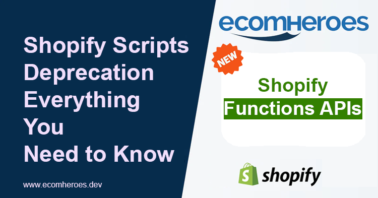Shopify Scripts Deprecation | New Shopify Functions APIs