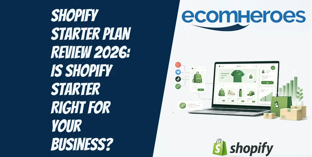 Shopify Starter Plan Review 2026: Is Shopify Starter Right for Your Business?