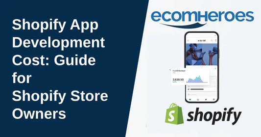 Shopify App Development Cost