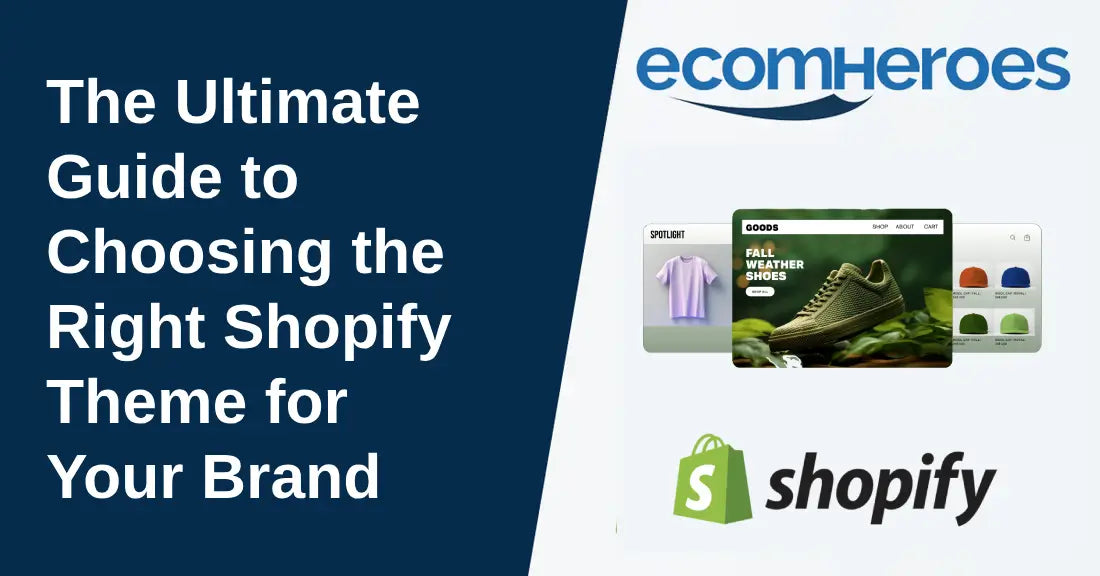 Ultimate Guide to Choosing the Right Shopify Theme for Your Brand