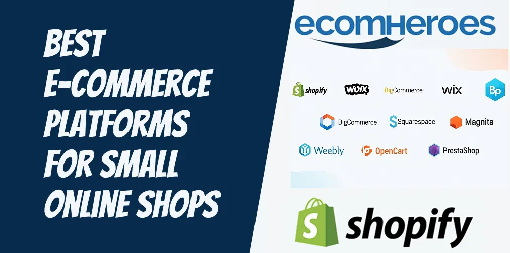 Best E-Commerce Platforms for Small Online Shops