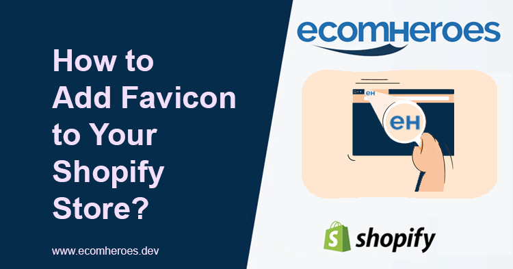 How to Add Favicon to Shopify?