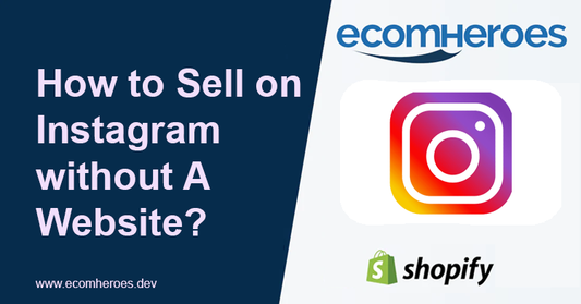 How to Sell on Instagram without A Website?