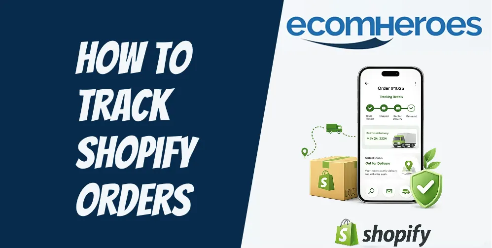 How to Track Shopify Orders (Step-by-Step Guide for Customers & Store Owners)