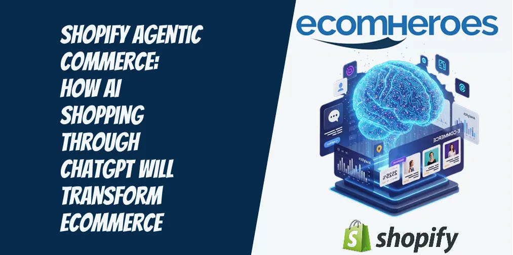 Shopify Agentic Commerce: How AI Shopping Through ChatGPT Will Transform Ecommerce