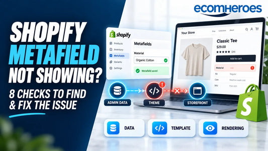 Shopify Metafield Not Showing on a Product Page? 8 Things to Check