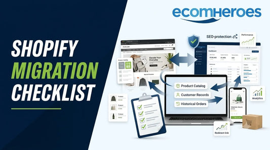 Shopify Migration Checklist for a Safe and Organized Store Move