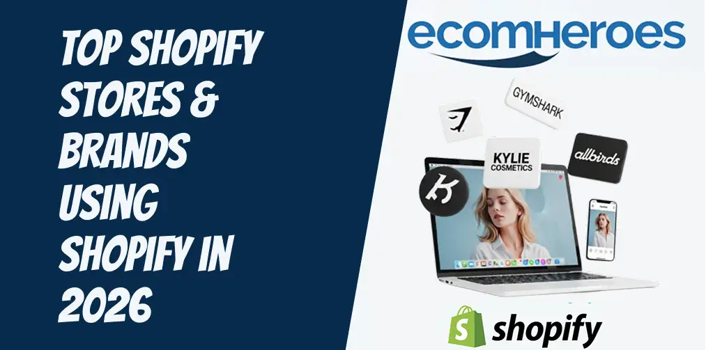 Top Shopify Stores & Brands Using Shopify in 2026